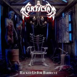 Mortician (USA) : Hacked Up for Barbecue